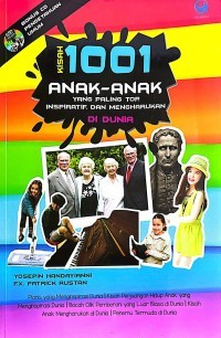 Kisah 1001 Anak-Anak Yang Paling Top, Inspiratif, Dan Mengharukan