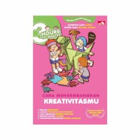 Cara Mengembangkan Kreativitasmu