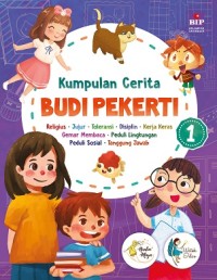 Kumpulan Cerita Budi Pekerti 1