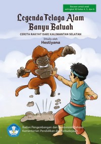 Legenda Telaga Alam Banyu Batuah : Cerita Rakyat Kalimantan Selatan