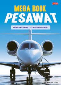Pesawat : Semua Pesawat Canggih di Dunia