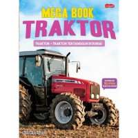 Traktor : Traktor-Traktor Tertangguh di Dunia