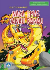 Naga Emas Danau Ranau : Cerita Rakyat Lampung