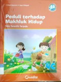 Peduli Terhadap Makhluk Hidup - Teks Tematik Terpadu SD Kelas IV