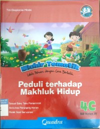 Peduli Terhadap Makhluk Hidup - Mahir Tematik SD Kelas IV