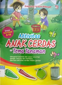 Aktivitas Anak Cerdas - Tema Tanaman