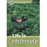 Oxford Read and Discover 3. Life in Rainforests