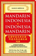 Kamus Medium : Madarin Indonesia Indonesia & Indonesia Mandarin