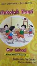 Seri Kesehatan ; Sekolah Kami : Kesehatan Sosial