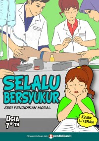 Selalu Bersyukur: Seri Pendidikan Moral