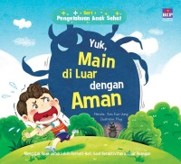 Yuk, Main di Luar dengan Aman