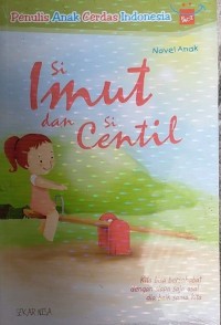 Si Imut dan si Centil