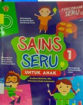 Sains Seru untuk Anak 1