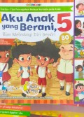 Aku Anak yang Berani, 5: Bisa Melindungi Diri Sendiri