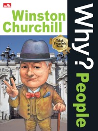 Why? People : Winston Churchill