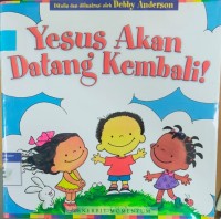 Yesus Akan Datang Kembali!