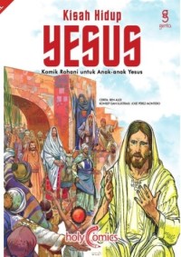 Kisah Hidup Yesus: Komik Rohani untuk Anak-anak Yesus