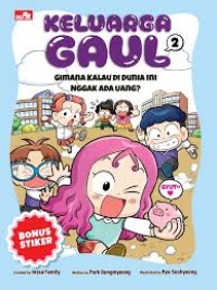 Keluarga Gaul: Gimana Kalau Di Dunia ini Nggak Ada Uang?