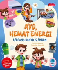 Ayo, Hemat Energi Bersama Banyu & Embun