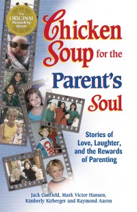Chicken Soup for The Parent's Soul