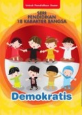 Pendidikan 18 Karakter Bangsa : Demokratis
