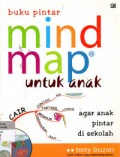 Buku Pintar Mind Map Untuk Anak : Agar Anak Pintar di Sekolah