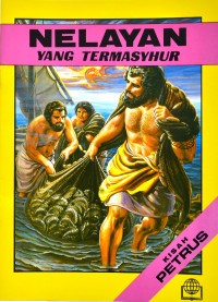Nelayan yang Termasyhur : Kisah Petrus
