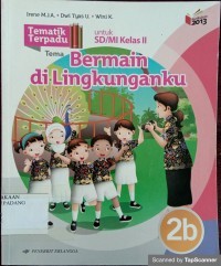 Bermain di Lingkunganku : Tematik Terpadu Kurikulum 2013 untuk SD/MI Kelas II