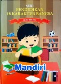 Pendidikan 18 Karakter Bangsa : Mandiri