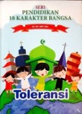 Pendidikan 18 Karakter Bangsa : Toleransi
