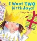 A Little Princes Story: I want two Birthdays!