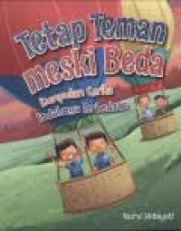 Tetap teman meski beda