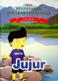 Pendidikan 18 Karakter Bangsa : Jujur