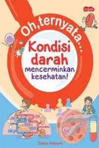 Oh, ternyata..: Kondisi darah mencerminkan kesehatan!