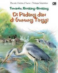 Temanku, Binatang-Binatang di Padang dan di Gunung Tinggi