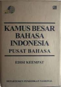 Kamus Besar Bahasa Indonesia Edisi Keempat