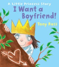 A Little Princes Story: I want a boyfriend