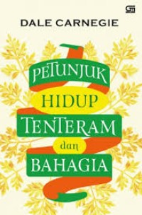 Petunjuk Hidup Tentram dan Bahagia
