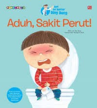 Ayo ke Dokter Ding Dong: Aduh, Sakit Perut!