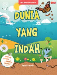 Seri Melindungi Bumi: Dunia Yang Indah