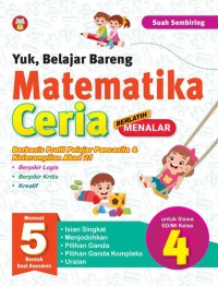 Kurikulum Merdeka Yuk, Belajar Bareng Matematika Ceria Berlatih Menalar SD 5