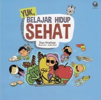 Yuk, Belajar Hidup Sehat