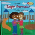 Ingin Bermain? : Anak-Anak Berbicara Tentang Sikap Ramah
