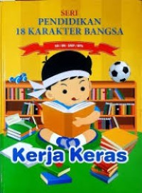 Pendidikan 18 Karakter Bangsa : Kerja