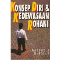 Konsep diri dan kedewasaan rohani