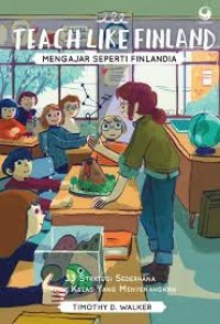 Teach Like Finland - Mengajar seperti Finlandia