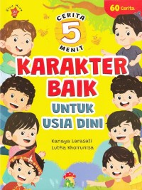 Karakter Baik untuk Usia Dini