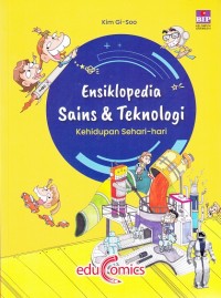Ensiklopedia Sains & Teknologi: Kehidupan Sehari-hari