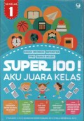 Super 100! Aku Juara Kelas SD/MI Kelas 1