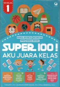 Super 100! Aku Juara Kelas SD/MI Kelas 1